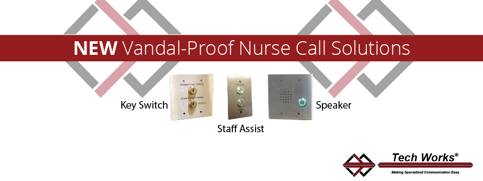 Press Release-Vandal Proof NurseCall